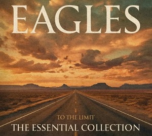 Eagles/トゥ・ザ・リミット:エッセンシャル・コレクション [3CD+스티커 시트]