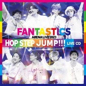 FANTASTICS from EXILE TRIBE/FANTASTICS ARENA LIVE 2023 &quot;HOP STEP JUMP&quot; LIVE CD